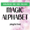 Magic Alphabet Font – Free Handwritten OTF Font Download
